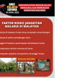 Faktor Risiko Jangkitan Malaria Di Malaysia